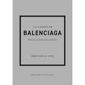 Lilla boken om Balenciaga