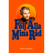 Följ alla mina råd