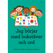 Jag börjar med bokstäver och ord : pyssel och enkla övningar för nybörjare