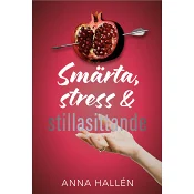 Smärta, stress & stillasittande