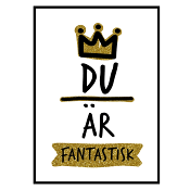 Du är fantastisk