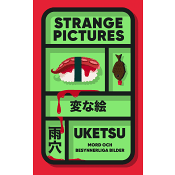 Strange Pictures : Mord och besynnerliga bilder