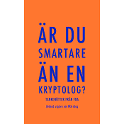 Är du smartare än en kryptolog? Tankenötter från FRA, utökad utgåva om FRA
