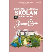 Tredje året på den lilla skolan på klippan