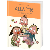 Alla tre slutar med napp.