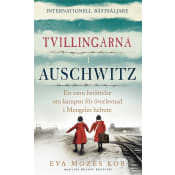 Tvillingarna i Auschwitz : den inspirerande och sanna historien om en liten flicka som överlever fasorna i doktor Mengeles helvete.