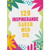 120 inspirerande saker om dig.