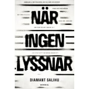 När ingen lyssnar.