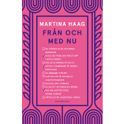 Från och med nu.
