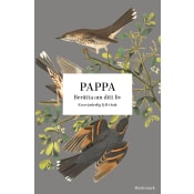 Pappa : Berätta om ditt liv.