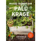 Maxad skörd i din pallkrage.