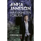 Må evigheten förlåta.