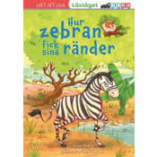 Hur zebran fick sina ränder (läsnivå 2).