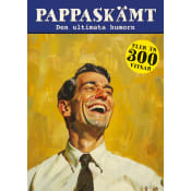 Pappaskämt : Den ultimata humorn.