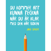 Du kommer att kunna teckna när du är klar med den här boken.