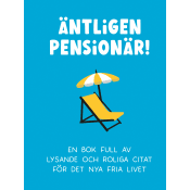 Äntligen pensionär! En bok full av lysande och roliga citat.