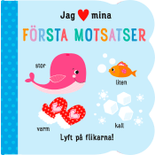 Jag [hjärta] mina första motsatser.