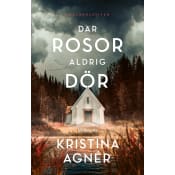 Där rosor aldrig dör.