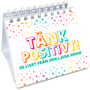 Tänk positivt! Se livet från den ljusa sidan.