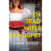 En tradwifes hemlighet.