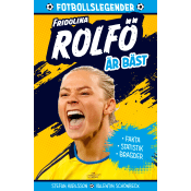 Legenden Fridolina Rolfö är bäst.