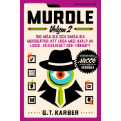Murdle. 100 möjliga och omöjliga mordgåtor att lösa.