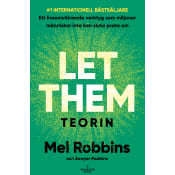LET THEM-TEORIN (Svensk utgåva) - Robbins.