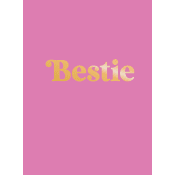 Bestie.
