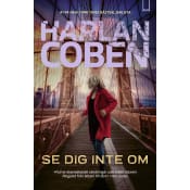 Se dig inte om.