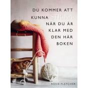 Du kommer att kunna sticka när du är klar med den här boken.