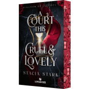 A Court This Cruel and Lovely (svensk utgåva).