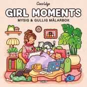 Girl Moments : Mysig och gullig Cozy Coloring målarbok från Coco Wyo.