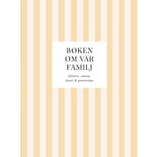 Boken om vår familj : Minnen, samtal, skratt & gemenskap.