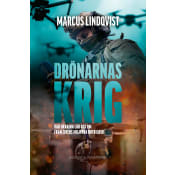Drönarnas krig. Vad Ukraina lär oss om framtidens militära hotbilder.