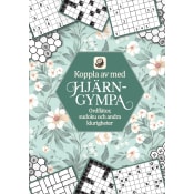 Koppla av med hjärngympa : ordflätor, sudoku och andra klurigheter.