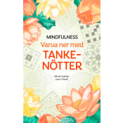 Mindfulness : varva ner med tankenötter.