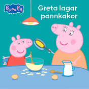 Greta lagar pannkakor.