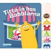 Titta in hos Babblarna.