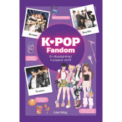 K-pop fandom : En djupdykning i K-popens värld.