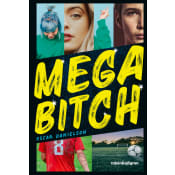 Megabitch.