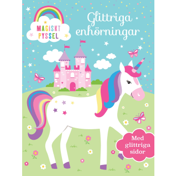 Glittriga enhörningar : magiskt pyssel.