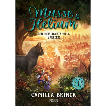 Musse & Helium Den hemlighetsfulla världen.