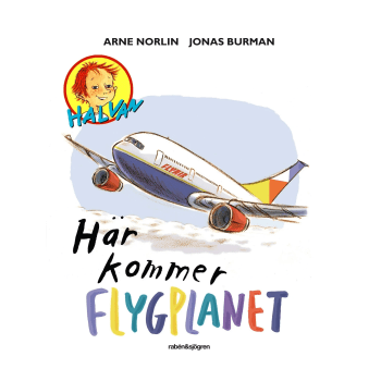 Halvan Här kommer flygplanet.