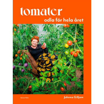 Tomater - odla för hela året.