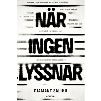 När ingen lyssnar.