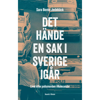 Det hände en sak i Sverige igår.