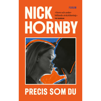 Precis som du.