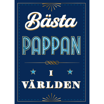 Bästa pappan i världen.