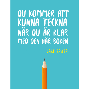 Du kommer att kunna teckna när du är klar med den här boken.