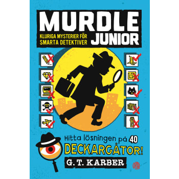 Murdle junior : Kluriga mysterier för smarta detektiver.